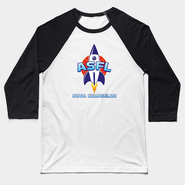 ASFL NOVA COUNSELOR Baseball T-Shirt by Duds4Fun